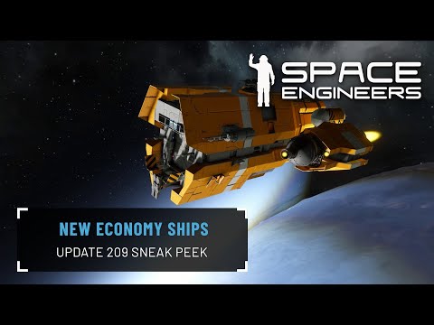 Space Engineers: Update 209 Sneak Peek - New Economy Ships