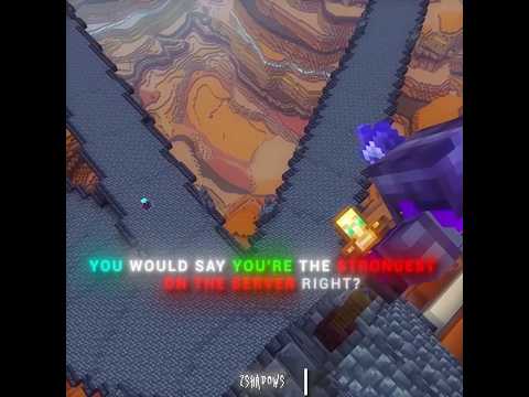 The Strongest Player on the Unstable SMP