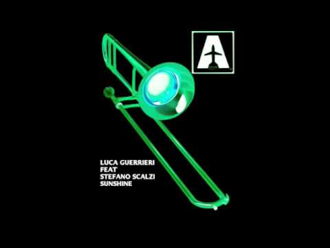 Luca Guerrieri ft Stefano Scalzi Sunshine
