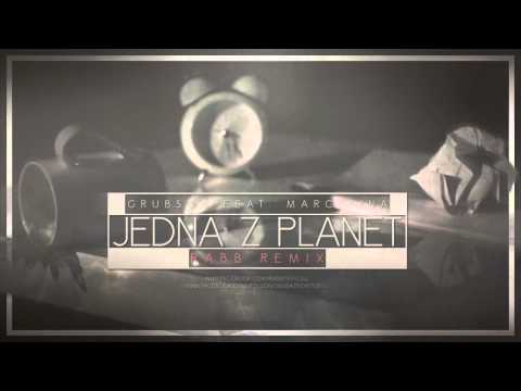 Grubson feat. Marcelina - Jedna z Planet (RABB REMIX)