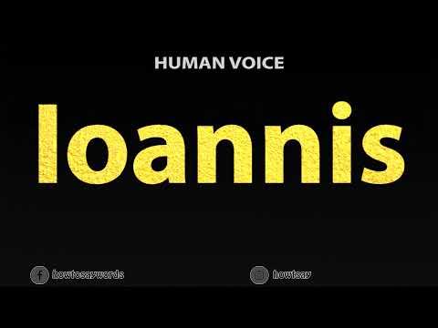 How To Pronounce Ioannis