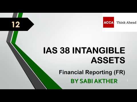 ACCA I Financial Reporting (FR) I IAS 38 Intangible Assets - FR Lecture 12