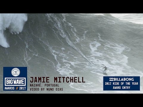 Jamie Mitchell at Nazaré 4 - 2017 Billabong Ride of the Year Entry - WSL Big Wave Awards