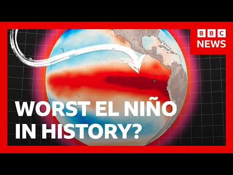 What we can learn from the deadliest ‘Super El Niño’ in history | BBC News