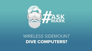 Wireless Sidemount Computers? | #AskMark | @simplyscuba