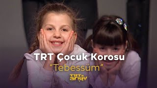 Download lagu TRT Çocuk Korosu - Tebessüm | TRT Arşiv mp3