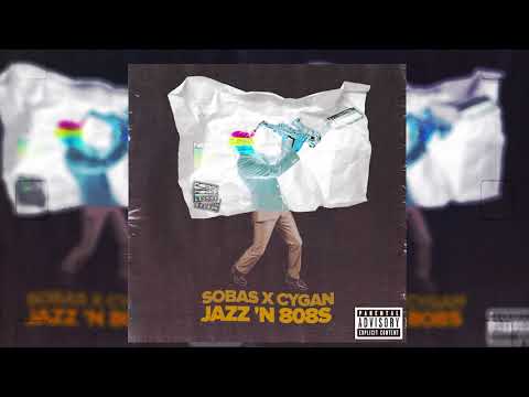 Sobas x cygan - Jazz 'n 808s
