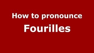 How to pronounce Fourilles