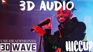 Aminé - HICCUP | 3D Audio (Use Headphones)