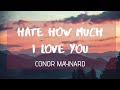 Conor Maynard - Hate How Much I Love You (Lyrics / Lyrics Video) | RMZ Music Conor Maynard - Hate How Much I Love You (Lyrics / Lyrics Video) | RMZ Music