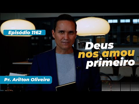 1162. GOD LOVED US FIRST / GOD FIRST / PR. ARILTON