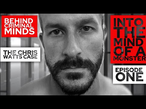 Chris Watts | Into The Mind Of A Monster | Episode 1