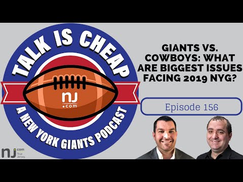 Giants vs. Cowboys preview What are biggest issues facing NYG in 2019? (Ep. 156)