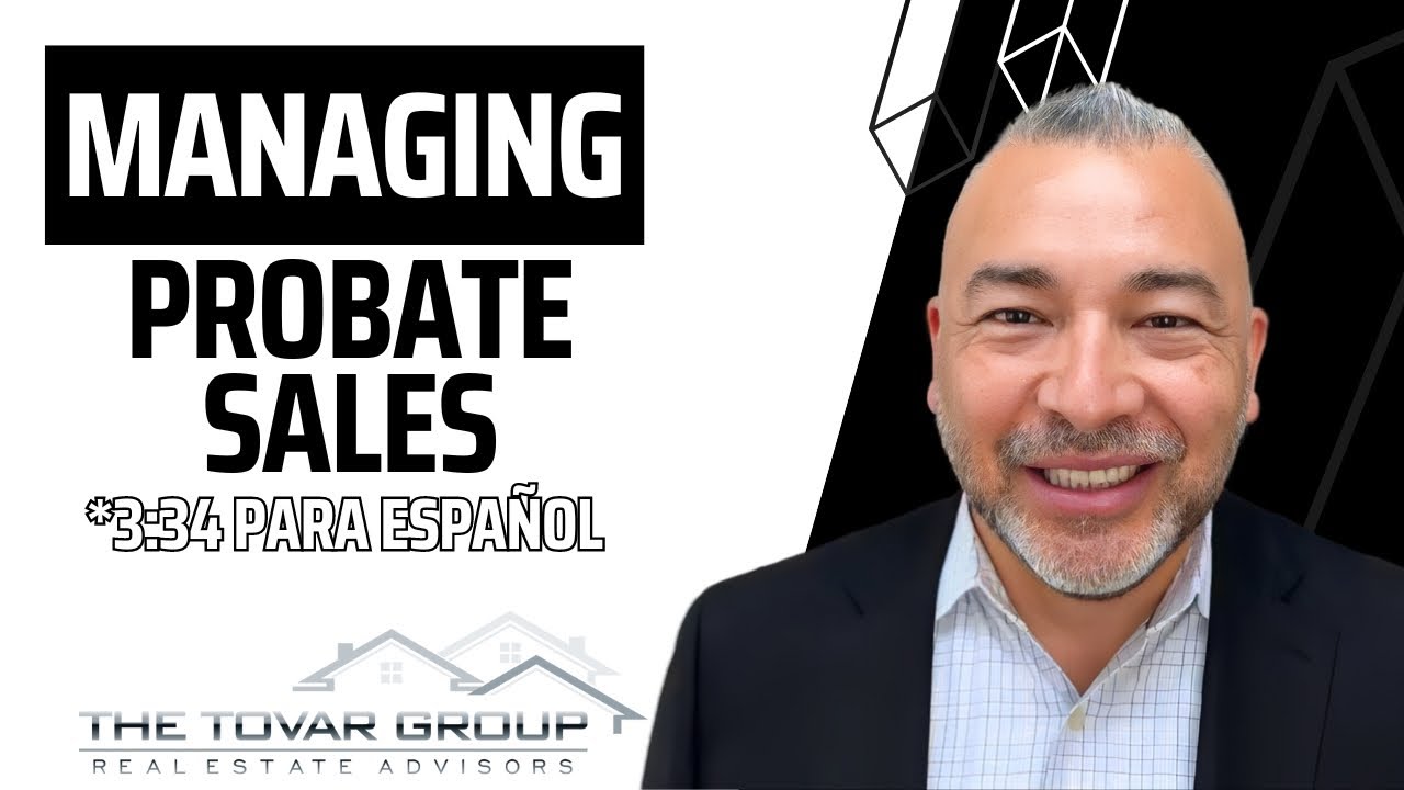 4 Expert Advice on Managing Probate Sales