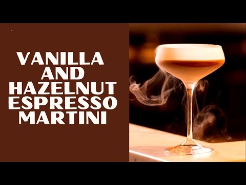 Vanilla and Hazelnut Espresso Martini/ Let's Talk Drinks