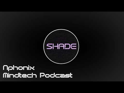 Nphonix - Mindtech Podcast#16