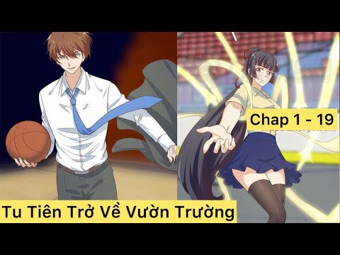 Chap 1 - 19 | Độ Kiếp Thất Bại Ta Trọng Sinh Về Địa Cầu Làm Thầy Giáo