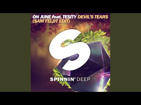 The Devil's Tears (Sam Feldt Edit)