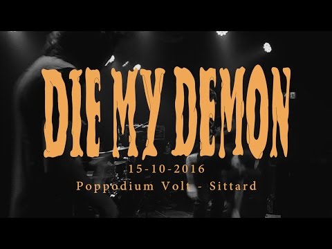 DIE MY DEMON (Full Set) - 15/10/2016
