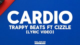 Download lagu Trappybeats. & Cizzle - Cardio (Lyric Video) mp3