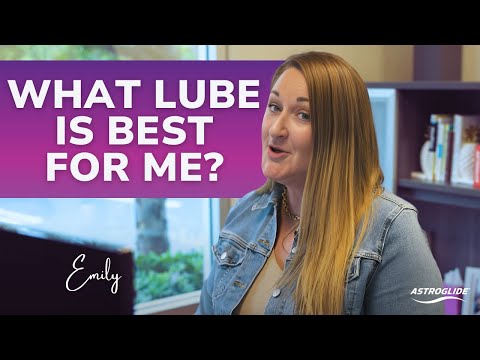 How to choose a personal lubricant | ASTROGLIDE