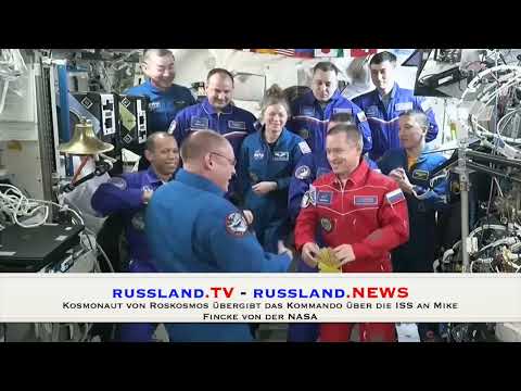 Kosmonaut von Roskosmos übergibt das Kommando über die ISS an Mike Fincke von der NASA