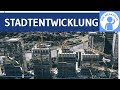 Stadtentwicklung - Stadtumbau, Urbanisierung, Gentrifizierung & City im Wandel in Deutschland - Geo