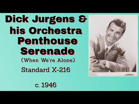 Dick Jurgens and his orchestra - Penthouse Serenade - 1946