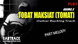Download lagu TOBAT MAKSIAT (TOMAT) - GUITAR BACKING TRACK PART MELODY mp3 Download lagu TOBAT MAKSIAT (TOMAT) - GUITAR BACKING TRACK PART MELODY mp3