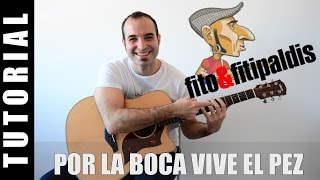 Como tocar Por la boca vive el pez - Fito TUTORIAL Guitarra Acordes y TABS