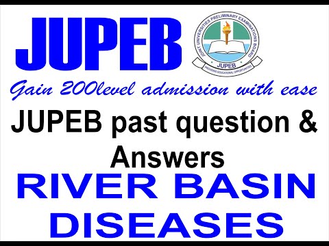 jupeb 2015 biology past question 1,river basin dieeases