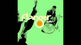 Flanger ‎– Templates [Full Album]
