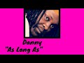 Danny - As Long As