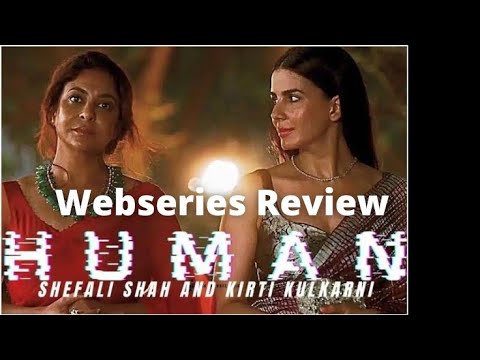 Human Webseries Review