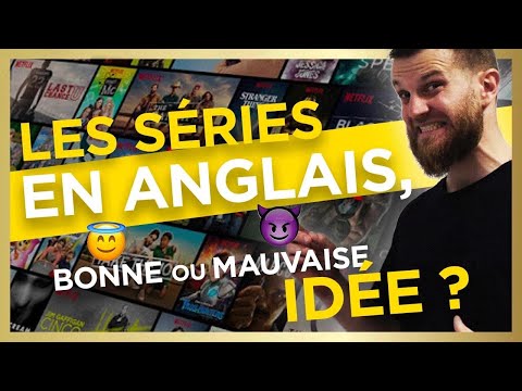 Apprendre l'anglais grâce aux séries, est-ce vraiment une bonne idée