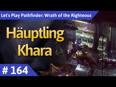 Pathfinder: Wrath of the Righteous deutsch Teil 164 - Häuptling Khara Let's Play