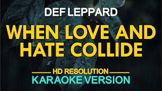 [KARAOKE] When Love &amp; Hate Collide - Def Leppard