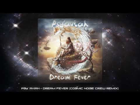 Psy'Aviah feat. Saydi Driggers - Dream Fever (Cosmic Noise Crew Remix)