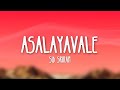 Sid Sriram - Asalayavale (Lyrics) | Jakes Bejoy, Mohammed Maqbool Mansoor