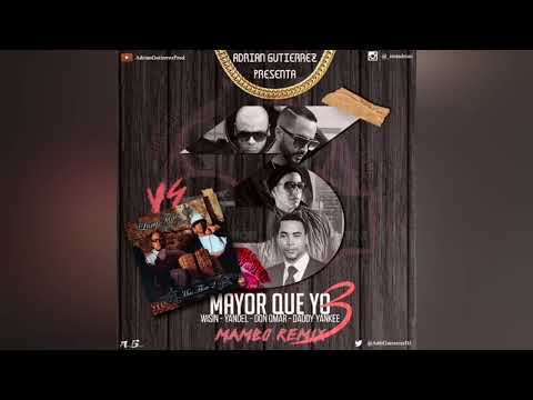 Wisin y Yandel - Mayor Que Yo Remix Ft Don Omar, Daddy Yankee, Zion, Alexis y Fido, Baby Ranks