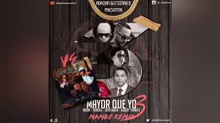 Wisin y Yandel - Mayor Que Yo Remix Ft Don Omar, Daddy Yankee, Zion, Alexis y Fido, Baby Ranks