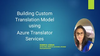 Building Custom Translation Model using Azure Translator Services