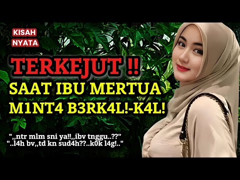 Kisah Nyata | Main ke rumah Ibu Mertua | Mumpung lagi sepi