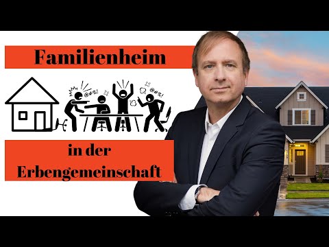 Familienheim in der Erbengemeinschaft - so bleibt die Freistellung in der Erbschaftsteuer erhalten
