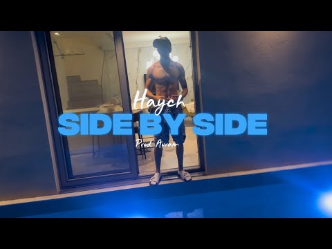 Haych - Side By Side (Music Video)