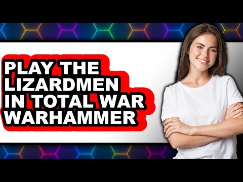 How to Play the Lizardmen in Total War: Warhammer 3 (Only Way)