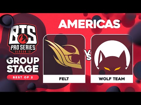 felt vs Wolf Team Game 1 - BTS Pro Series 12 AM: Groups w/ Kmart & ET