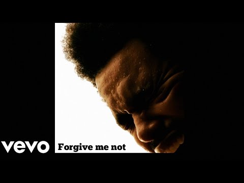 The Weeknd - Forgive Me Not (Official Lyric Video) OUT NOW!!!
