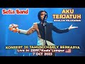 AKU TERJATUH Setia Band Konsert Live In ZEPP Kuala Lumpur 7 Oct 2023