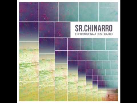 Sr. Chinarro - La buena (Audio)